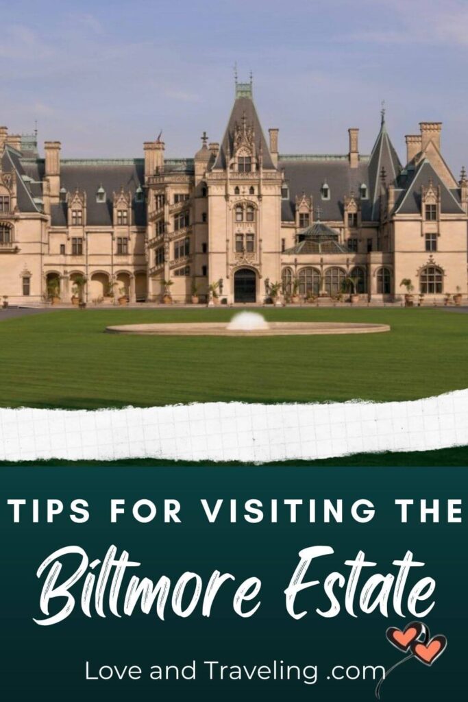 Tips for visiting the Biltmore Estates Asheville, North Carolina