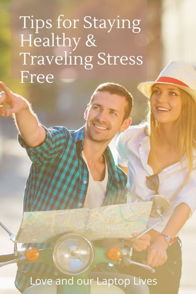 Staying healthy and traveling without stress