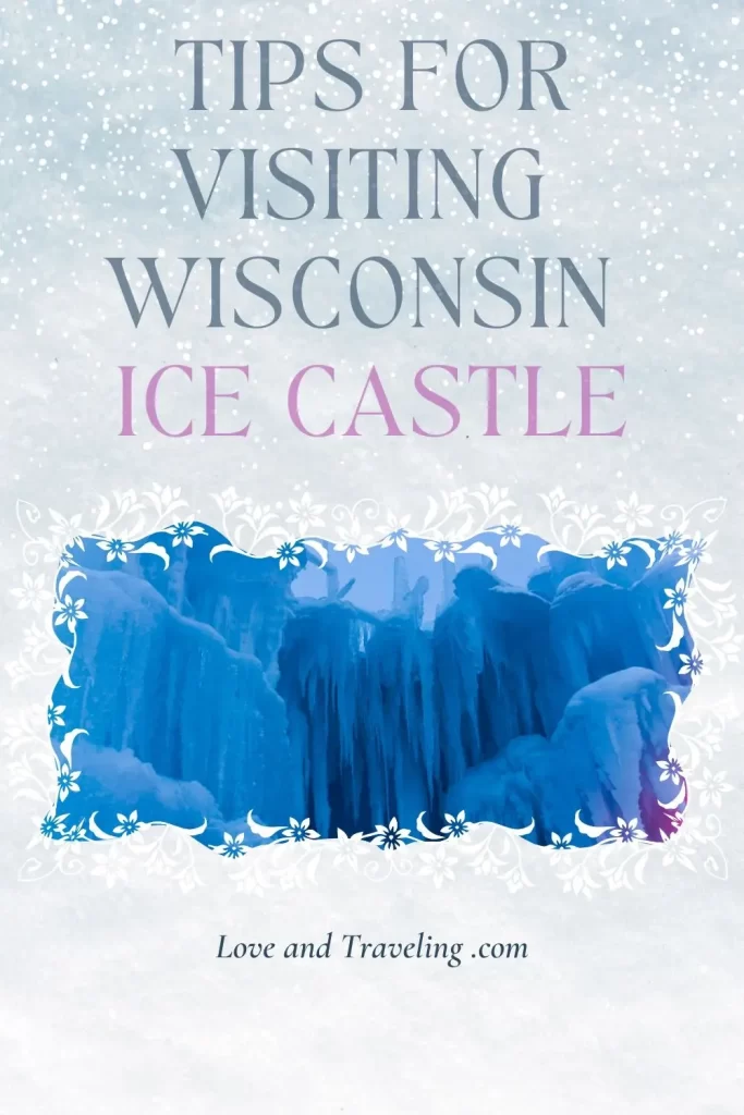 Visiting Wisconsin Ice Castle