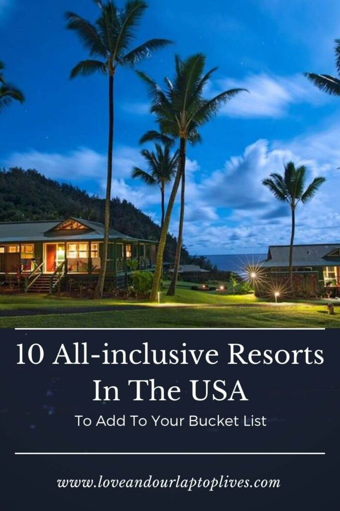 10 All-inclusive resorts in the USA