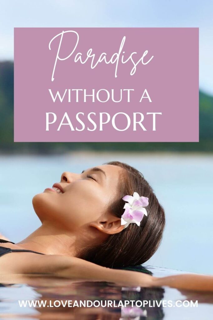 Traveling without a passport - Paradise without a passport