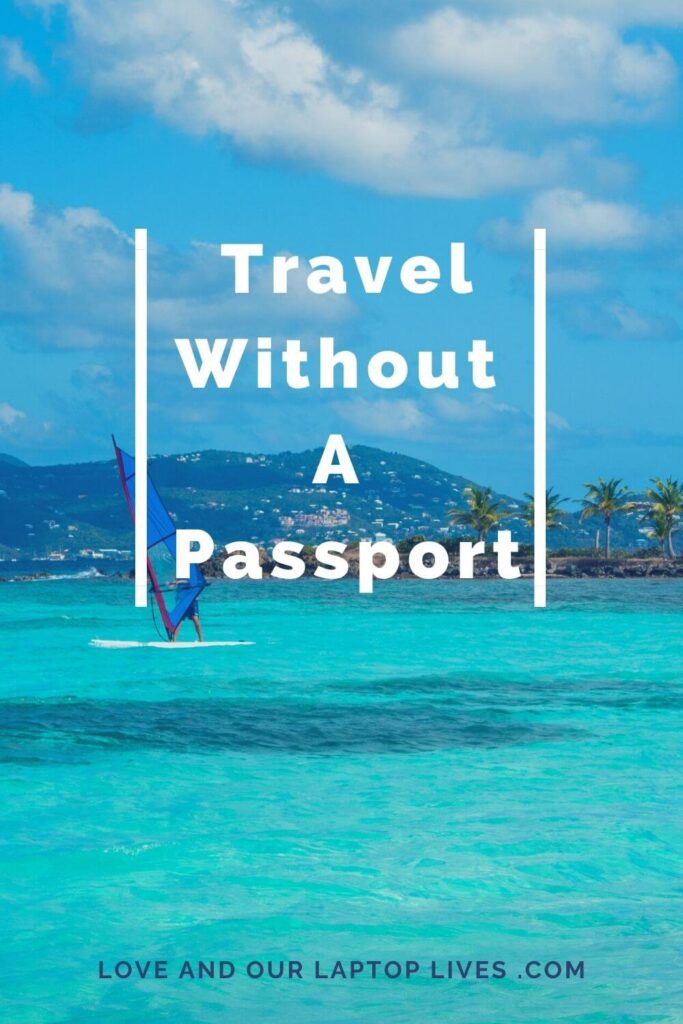 Places to travel without a passport