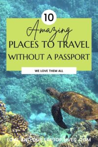 Amazing places to travel without a passport