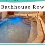 Bathhouse Row