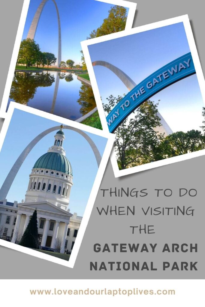 Things to do when visiting the Gateway Arch