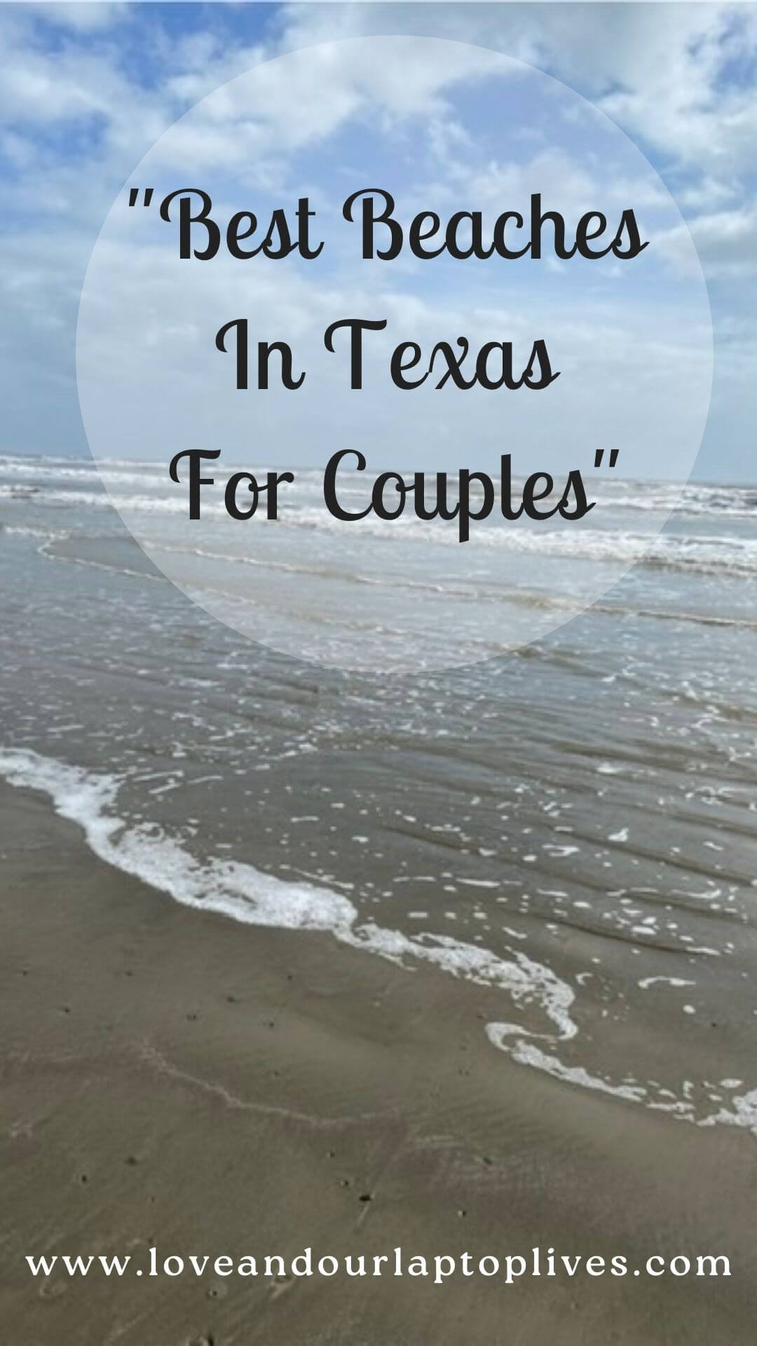 15 Of The Best Beaches In Texas For Couples Looking For A Get-Away ...