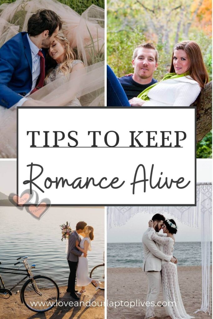 20 Ways To Keep Romance Alive In Marriage Or Relationships Love And Traveling