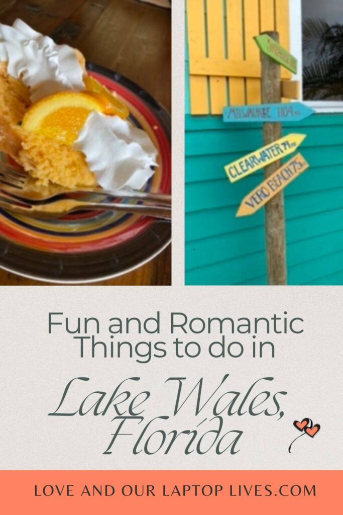 Fun and Romantic things to do in Lake Wales Florida