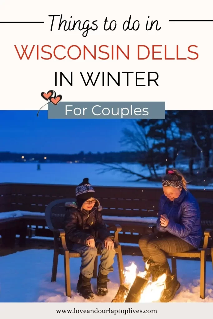 Enjoying a outdoor fire in winter is a romantic things for couples to do in Wisconsin Dells in Winter