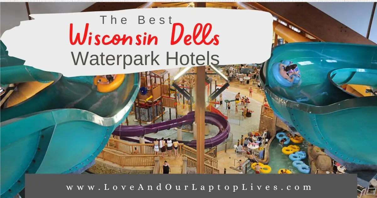 6 Of The Best Hotels With Indoor Waterparks In Wisconsin Dells [2024 ...