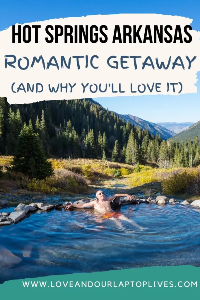 A Hot Springs Arkansas Romantic Getaway