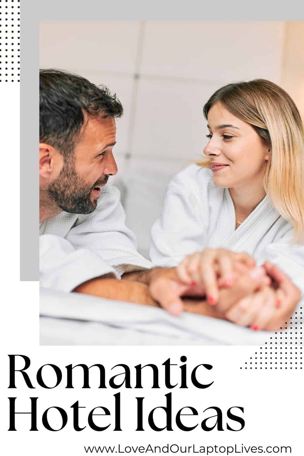 12 Romantic Hotel Ideas For An Intimate Couples Getaway Love And