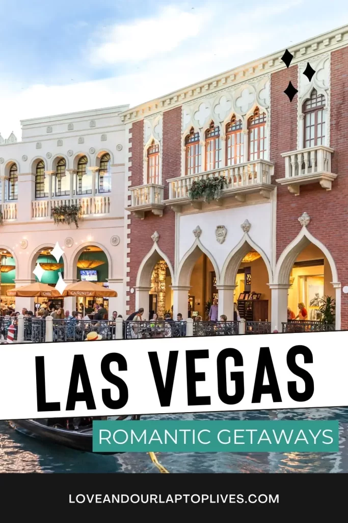Las Vegas Romantic Getaway - Things to do in Vegas For Couples